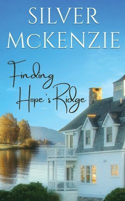 Silver McKenzie - Finding Hope's Ridge, Häftad