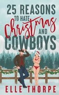 25 Reasons to Hate Christmas and Cowboys