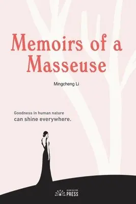 Mingcheng Li - Memoirs of a Masseuse, Häftad. Tillgänglighet: Lägg i varukorg