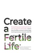 Create a Fertile Life