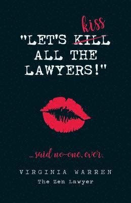 Virginia Warren - Let's Kiss All The Lawyers...Said No One Ever!, Häftad