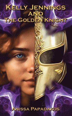 Anissa Papadakos - Kelly Jennings and The Golden Knight, Häftad. Tillgänglighet: Lägg i varukorg