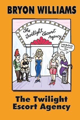 Bryon Williams, Julie Winzar - Twilight Escort Agency, Häftad. Tillgänglighet: Lägg i varukorg