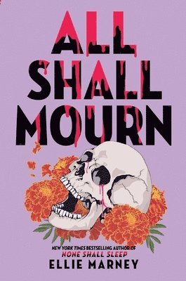 All Shall Mourn by Ellie Marney