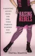 Raising Rebels