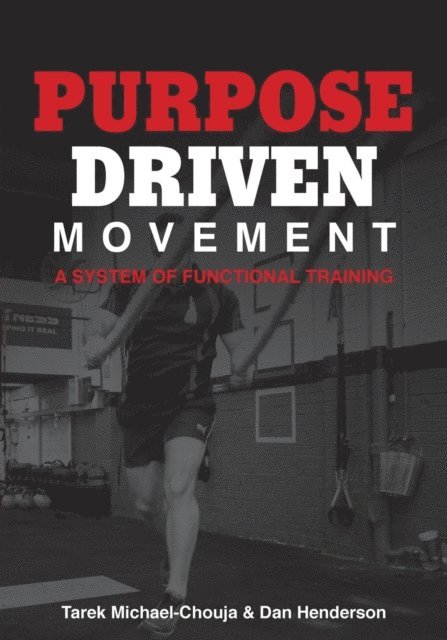 Dan Henderson, Tarek Michael-Chouja - Purpose Driven Movement, E-bok. Tillgänglighet: Lägg i varukorg