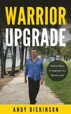 Andy Dickinson - Warrior Upgrade, Häftad. Tillgänglighet: Lägg i varukorg