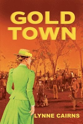 Lynne Cairns - Gold Town, Häftad. Tillgänglighet: Lägg i varukorg