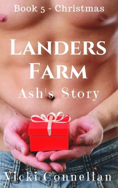 Vicki Connellan - Landers Farm - Christmas - Ash's Story, E-bok
