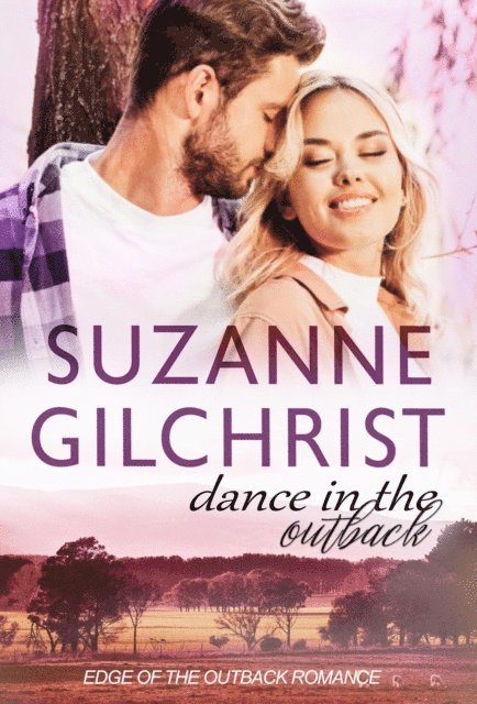 Suzanne Gilchrist, S. E. GILCHRIST - Dance in the Outback, E-bok