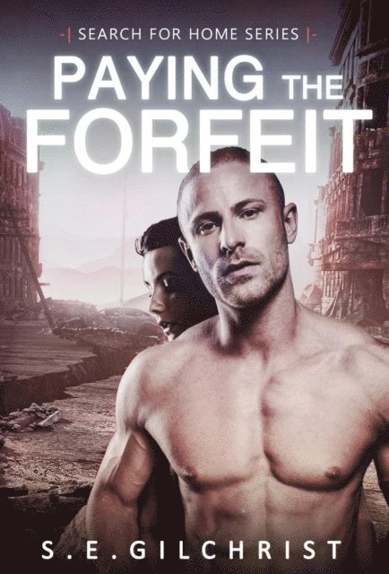 S. E. GILCHRIST - Paying the Forfeit, E-bok
