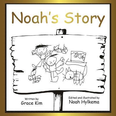 Grace Kim - Noah's story, Häftad. Tillgänglighet: Lägg i varukorg