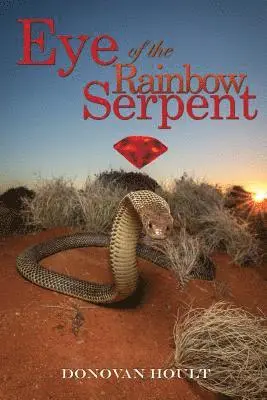 Donovan Hoult - Eye of the Rainbow Serpent, Häftad. Tillgänglighet: Lägg i varukorg