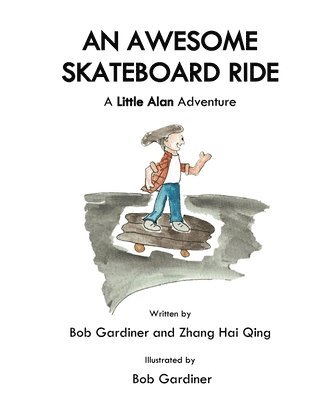 Bob Gardiner, Hai Qing Zhang - Awesome Skateboard Ride, Häftad. Tillgänglighet: Lägg i varukorg