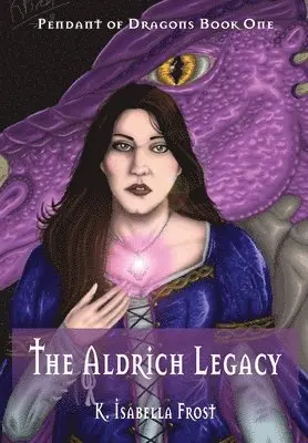 K Isabella Frost - Aldrich Legacy, Häftad. Tillgänglighet: Lägg i varukorg