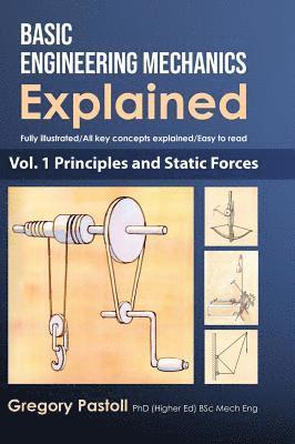 Gregory Pastoll - Basic Engineering Mechanics Explained, Volume 1, Inbunden. Tillgänglighet: Lägg i varukorg