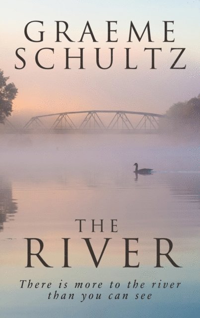 Graeme John Schultz - River, E-bok