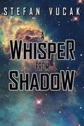 Whisper from Shadow