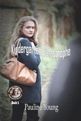 Pauline Young - Kindergarten Catastrophe, Häftad. Tillgänglighet: Tillfälligt slut