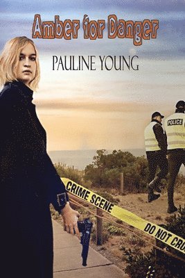 Pauline Young - Amber for Danger, Häftad. Tillgänglighet: Tillfälligt slut