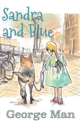George Man, Felicity Matthews - Sandra and Blue, Häftad