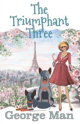 George Man, Felicity Matthews - Triumphant Three, Häftad