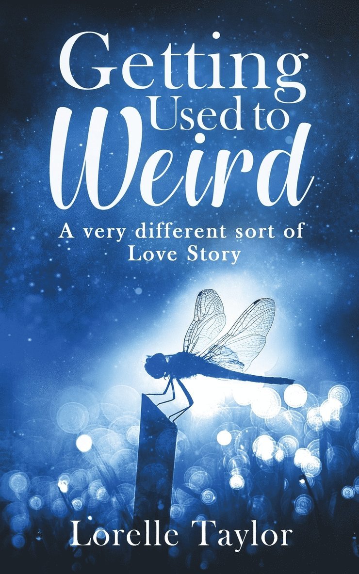 Lorelle Taylor - Getting Used to Weird, Häftad. Tillgänglighet: Lägg i varukorg