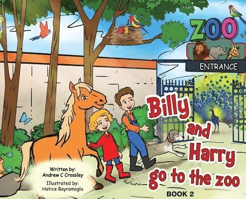Andrew Crossley - Billy and Harry Go to the Zoo, Inbunden. Tillgänglighet: Lägg i varukorg