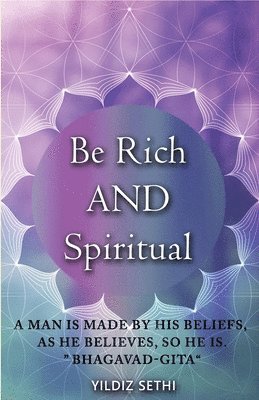 Yildiz Sethi - Be Rich AND Spiritual, Häftad