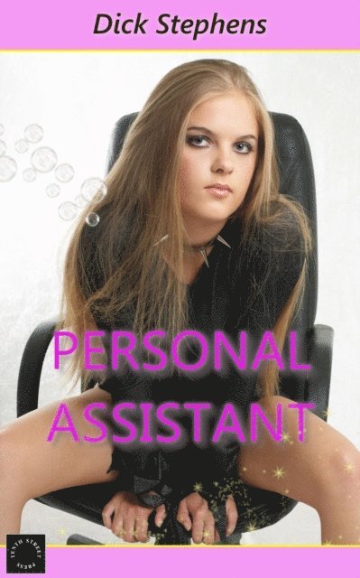 Dick Stephens - Personal Assistant, E-bok
