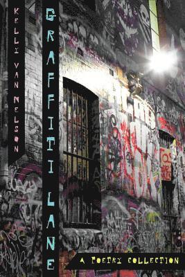 Kelly Van Nelson - Graffiti Lane, E-bok
