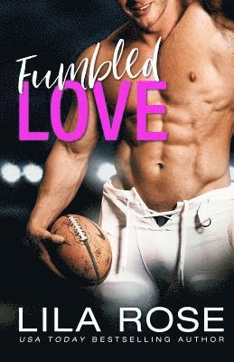Lila Rose - Fumbled Love, Häftad