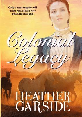 Heather Garside - Colonial Legacy, Häftad. Tillgänglighet: Lägg i varukorg