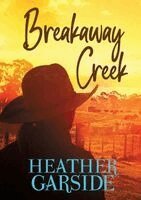 Heather Garside - Breakaway Creek, Häftad. Tillgänglighet: Lägg i varukorg