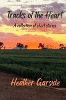 Heather Garside - Tracks of the Heart, Häftad. Tillgänglighet: Lägg i varukorg