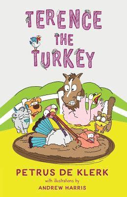 Petrus De Klerk - Terence the turkey, Häftad