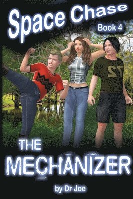 Joseph Ireland - Space Chase 4: The Mechanizer, Häftad