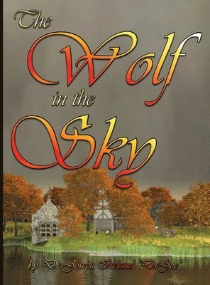 Joe Ireland - Wolf in the Sky, Inbunden