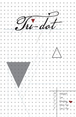 Tri-Dot, Häftad