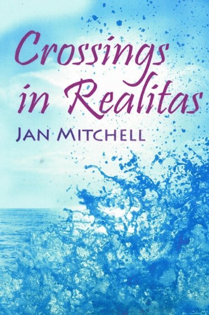 Jan Mitchell - Crossings in Realitas, E-bok