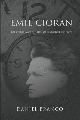 Daniel Branco - Emil Cioran, Häftad