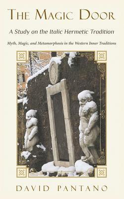 David Pantano - Magic Door - A Study on the Italic Hermetic Tradition, Häftad