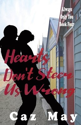 Caz May - Hearts Don't Steer Us Wrong, Häftad