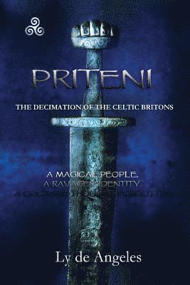 Ly De Angeles - Priteni: The Decimation of the Celtic Britons, Häftad. Tillgänglighet: Lägg i varukorg