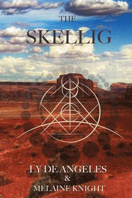 Ly De Angeles, Melaine Knight - Skellig, Häftad. Tillgänglighet: Tillfälligt slut