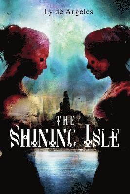 Ly De Angeles - The Shining Isle: Magical Realism, Häftad. Tillgänglighet: Lägg i varukorg