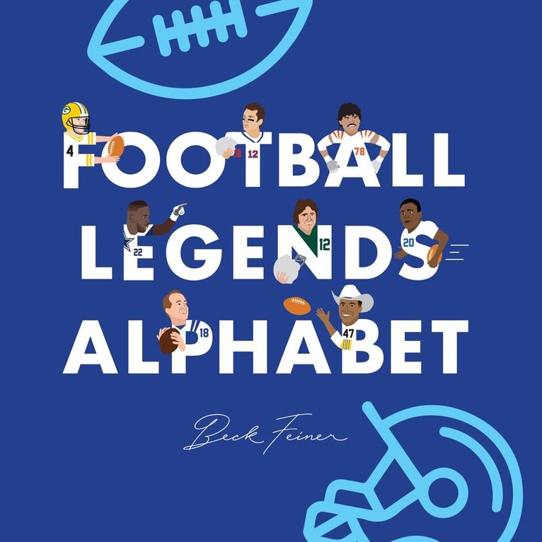 Beck Feiner - Football Legends Alphabet, Inbunden. Tillgänglighet: Lägg i varukorg