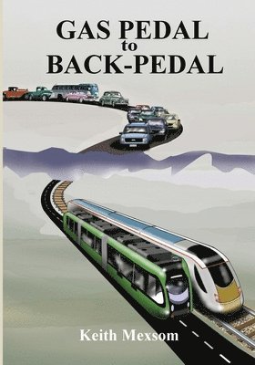Keith Mexsom - Gas Pedal to Back-Pedal, Häftad. Tillgänglighet: Lägg i varukorg