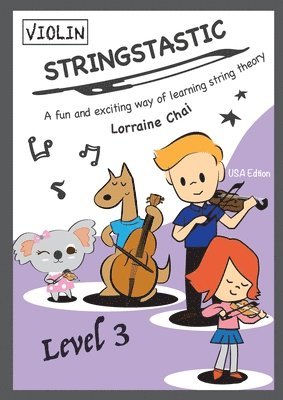 Lorraine Chai - Stringstastic Level 3 - Violin, Häftad. Tillgänglighet: Lägg i varukorg