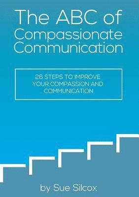 ABC of Compassionate Communication